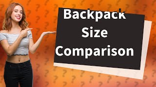 What is the difference between 35L and 45L backpack [upl. by Billi]