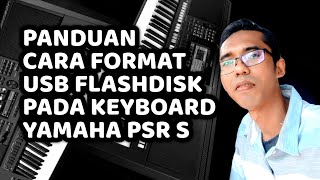 CARA FORMAT FLASHDISK DI KEYBOARD YAMAHA PSR S950 970 975 [upl. by Devinne]