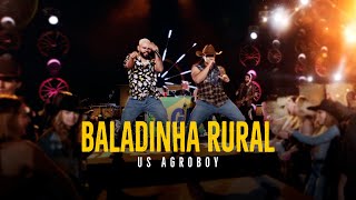 Us Agroboy  Baladinha Rural Clipe Oficial [upl. by Aw289]