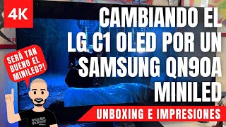 Cambié mi OLED TV por un MINILED 4K 😱 SAMSUNG QN90A Unboxing y primeras impresiones [upl. by Allesig]