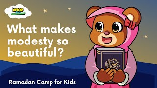 What makes modesty so beautiful  Ramadan Camp for Kids  Noor Kids ramadan2023 [upl. by Hniv749]