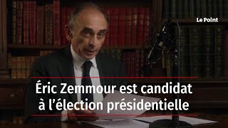 Éric Zemmour est candidat à l’élection présidentielle [upl. by Epilihp302]