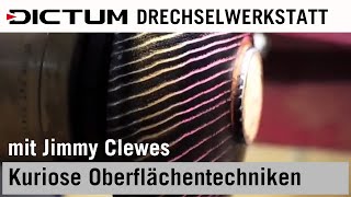 Workshop »Kuriose Oberflächentechniken für Drechsler«  jimmyclewes [upl. by Uyerta564]