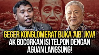 GEGER KONGLOMERAT BUKA AIB JKW AK BOCORKAN ISI TELPON DENGAN AGUAN LANGSUNG [upl. by Keifer]