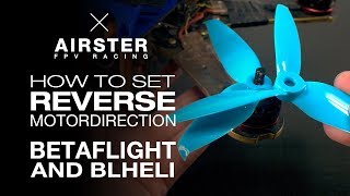 Reverse Motordirection so stellt ihr euren FPV Racer in Betaflight und BLHeli um [upl. by Eamaj88]