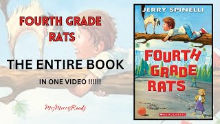 FOURTH GRADE RATS The Entire Book In One Video Read Aloud [upl. by Hunfredo]