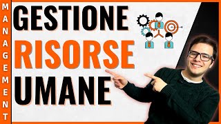 GESTIONE RISORSE UMANE cosè e perché è UN PILASTRO del business [upl. by Etteoj543]