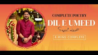 Dil E Umeed Tora Hai Kisi Nay Complete Video By Sajeel Liaqat  Ranjish The Band [upl. by Chaddie]