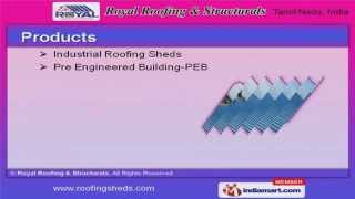 Industrial Roofing Sheds and Portable Cabins by Royal Roofing amp Structurals Chennai [upl. by Rossner]