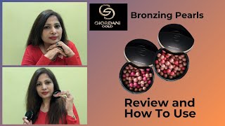 Review and How To Use  Giordani Gold Bronzing Pearls  Oriflame  Varsha Mittal [upl. by Jarrad]