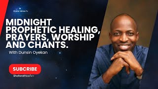 Prophetic Worship and Chants  Dunsin Oyekan [upl. by Ahsieki520]