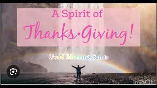 A Spirit of Thanksgiving  Good Morning Saints  November 26th2024 [upl. by Knowland682]