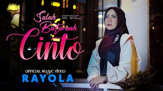 Rayola  Salah Bataruah Cinto Official Music Video [upl. by Beatrix]