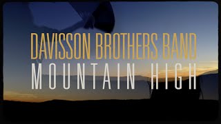 Davisson Brothers Band  quotMountain Highquot Official Video [upl. by Yecaj]