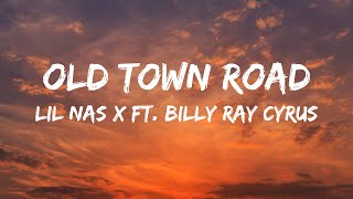 Lil Nas X  Old Town Road ft Billy Ray Cyrus Lyrics [upl. by Leonelle]