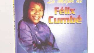 FELIX CUMBE LOS CHISMOSOS [upl. by Jo-Anne]