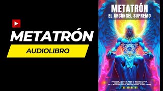 METATRON El Arcangel Supremo  Sus Secretos Revelados [upl. by Cohbert]