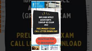 How to download call letter for IBPS RRB Office Assistants Group  B Preliminary Exam 2022 [upl. by Tiersten]