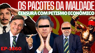 Os PACOTES da Maldade CENSURA Com PETISMO Econômico  Comunas COMPRANDO o Brasil Adeus URÂNIO [upl. by Artim]