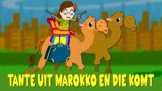 Tante uit Marokko en die komt  Liedjes voor peuters en kleuters [upl. by Paff692]