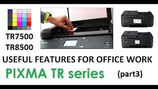 PIXMA TR7520 TS8520 TR7550 TR8550 series part3  Useful Functions for Office Use [upl. by Roice446]