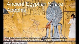 Ancient Egyptian Snake Apophis [upl. by Hurlbut]