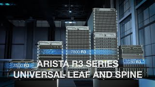 Arista R3 Series Universal Leaf and Spine [upl. by Barnie501]