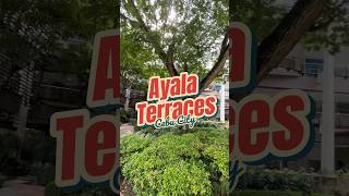 Ayala Terraces Cebu City [upl. by Barry558]