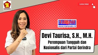 Devi Taurisa SH MH Perempuan Nasionalis dari Partai Gerindra [upl. by Sirois]