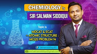 MDCAT amp ECAT  Atomic Structure  MCQs Problem 14 [upl. by Eisaj]