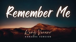 Remember Me Karaoke By Renz Verano [upl. by Valdes]