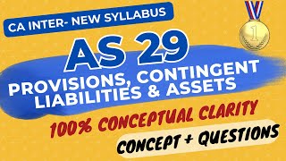 AS 29 in ENGLISH  Provisions Contingent Liabilities amp Assets  P1 CONCEPTS  CA Inter New Syllabus [upl. by Suixela]