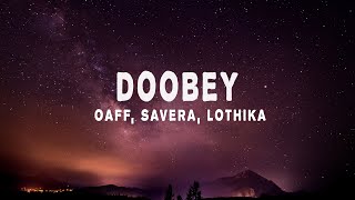 OAFF Savera  Doobey Lyrics ft Lothika  Gehraiyaan [upl. by Alyakem644]