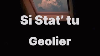 Geolier  SI STAT’ TU TestoLyrics [upl. by Lorens57]