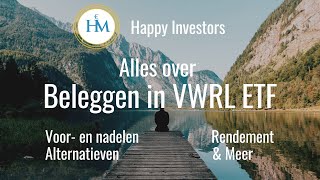 Beleggen in VWRL ETF Rendement Alternatief Kosten Voor en nadelen [upl. by Tymothy]