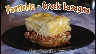 Best Pastitsio Recipe Greek Lasagna Pastichio the Economides Kitchen [upl. by Amado958]