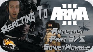 Reacting to SovietWomble Random Arma 3 Antistasi Bullshittery part 35 [upl. by Lyrej]