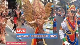 LIVE karnaval SONGGORITI 2023 [upl. by Ledniahs]