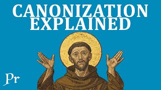 Canonization Explained How To Become a Saint [upl. by Osbourn]