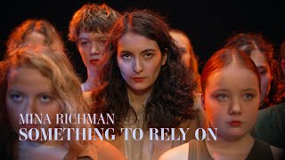 Mina Richman  Something to Rely On [upl. by Atnom]