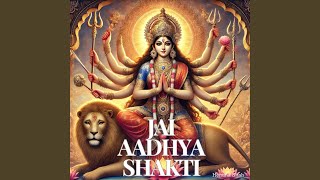 Jai Aadhya Shakti Aarti [upl. by Aicirtan39]