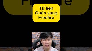 TỪ LIÊN QUÂN SANG FreeFire ob46 freefire luantv [upl. by Ahsirk307]