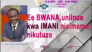 Ee Bwana uniinue kwa imani nisimame nikutukuze [upl. by Leroy]