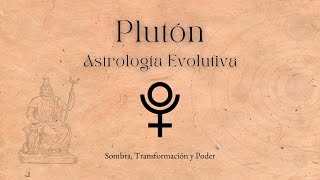 Plutón  Astrología Evolutiva [upl. by Romalda]