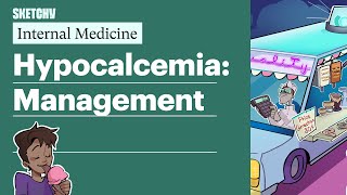 Hypocalcemia Management Internal Medicine  Sketchy Medical [upl. by Teragram958]