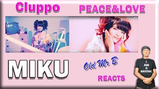 MIKU  Cluppo  PEACEampLOVE Reaction [upl. by Clemente]