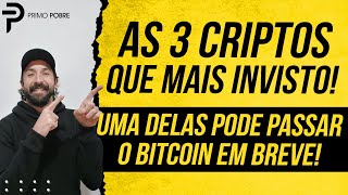 AS TRÊS CRIPTOMOEDAS QUE EU MAIS INVISTO São Boas Promissoras e uma delas pode PASSAR O BITCOIN [upl. by Aramoiz]