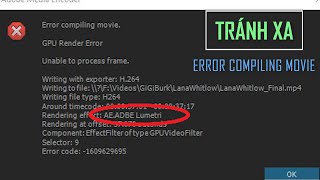 CÁCH PHÒNG TRÁNH LỖI Error Compiling Movie trên Adobe Premiere CC [upl. by Nickey]