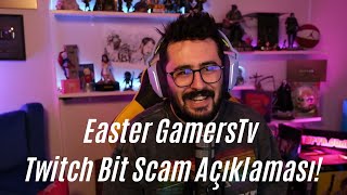 Easter GamersTvnin Twitch Bit Scam Açıklaması [upl. by Enaelem]