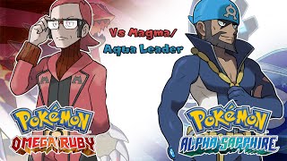 Pokémon Omega Ruby amp Alpha Sapphire  Team Aqua amp Magma Leader Battle Music HQ [upl. by Hurd]